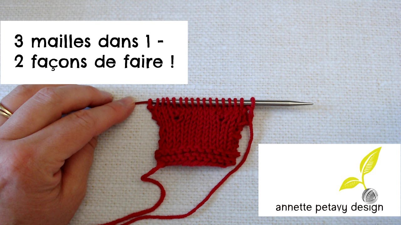 3 mailles dans 1 – 2 façons de faire !