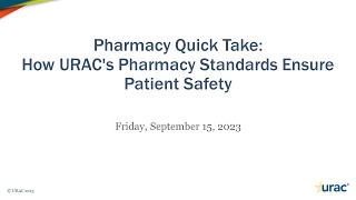 Webinar: How URAC's Pharmacy Standards Demonstrate a Commitment to Patient Safety