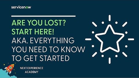 Next Experience Academy #19: Everything you need to know to get started. START HERE!