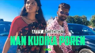 Naan Kudikka Poren - Ratty Adhiththan feat. Sahi Siva _   _ Fly Vision
