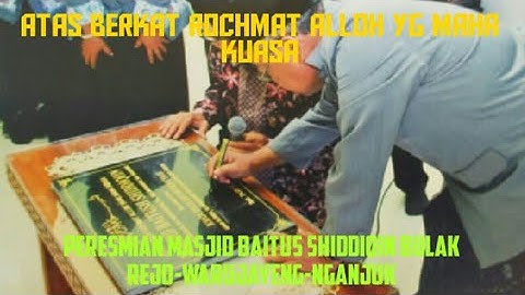 Peresmian Masjid Baitus Shiddiqin Bulak Rejo-Warujayeng-Nganjuk