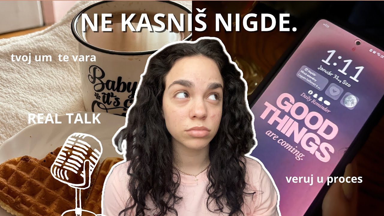 Podsetnik: Misliš da kasniš u životu? Nisi zakasnila , tvoj um te vara