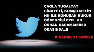 Çağla Tuğaltay Ci̇nayeti̇, Komşu Meli̇n Hn İle Konuşan Hukuk Öğrenci̇si̇ Ezel Hn Orhan Beyi̇n X Odasinda.