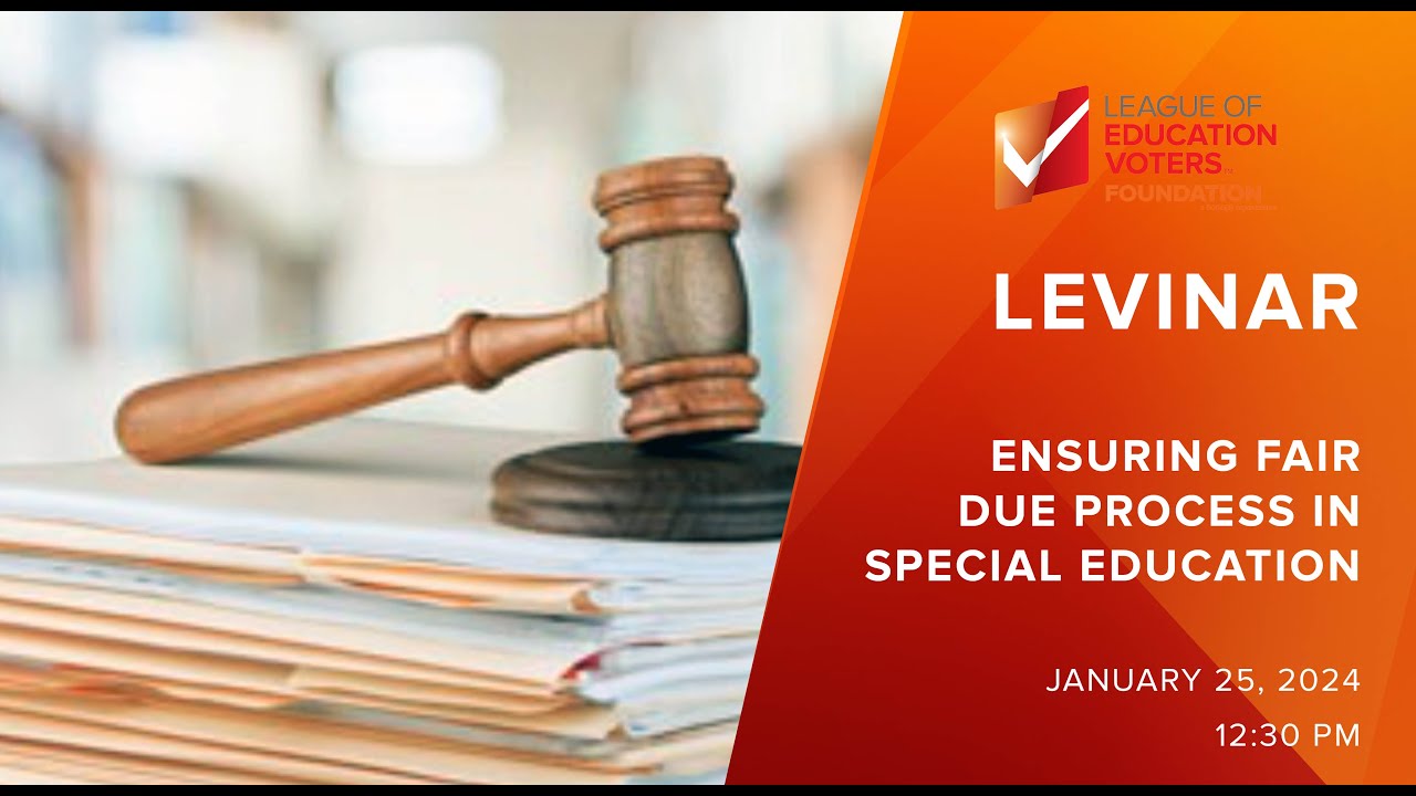 LEVinar Ensuring Fair Due Process In Special Education YouTube LEVinar Ensuring Fair Due Process In Special Education YouTube