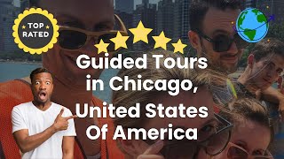 Guided Tours in Chicago, United States Of America