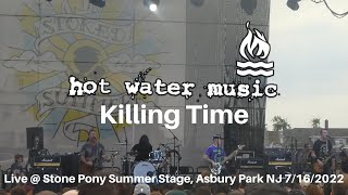 Hot Water Music - Killing Time LIVE @ Stone Pony Summerstage Asbury Park NJ 7/16/2022