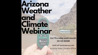 Monsoon 2023! AZ State Climate June 15, 2023 webinar