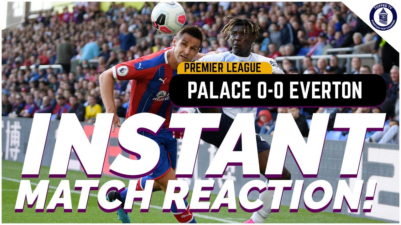Schneiderlin Off In Blues Stalemate | Crystal Palace 0-0 Everton | Match Reaction goodison park tour