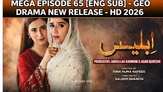 Iblees Episode 65 [Eng Sub] - Hibba Aziz - Farhan Ahmed Malhi - Fajjer Khan - 14th March 2026