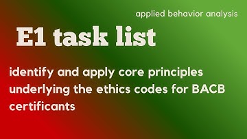 E1 TASK LIST - CORE ETHICAL PRINCIPLES