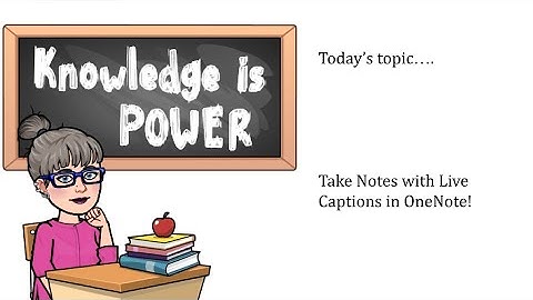 Take Notes Easily with Live Captions in One Note