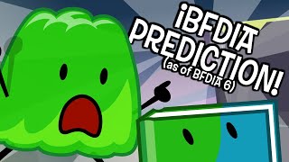 BFDIA Prediction As Of BFDIA:6! | BFDI Predictions