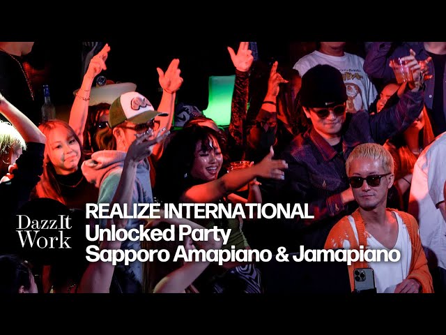 REALIZE INTERNATIONAL Unlocked Party Sapporo Amapiano u0026 Jamapiano class=