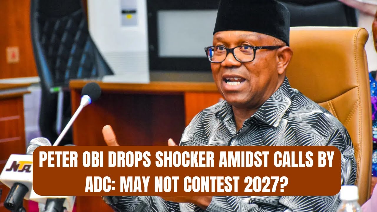 Peterobi Drops Shocker Amidst Calls by ADC May Not Contest 2027?