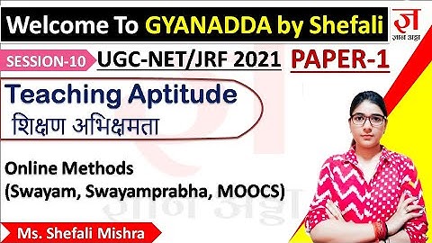 What is SWAYAM Teaching Aptitude Paper-1 UGC-NET/JRF  | gyanaddabyshefali