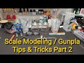 Scale Model / Gunpla Building Tips &amp; Tricks Part 2