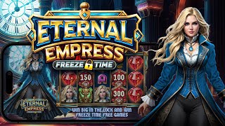  Eternal Empress Freeze Time pragmatic Play  Big Win  New Slot 