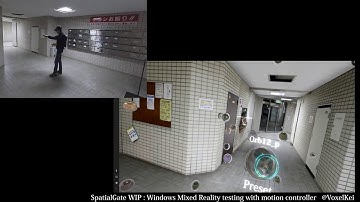 Windows Mixed Reality with motion controller : SpatialGate WIP
