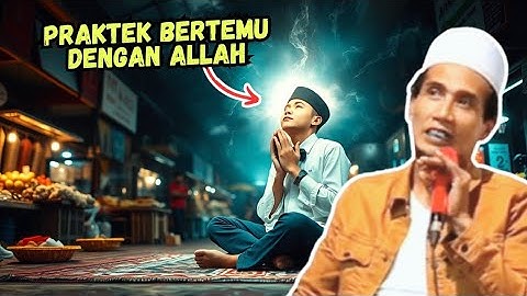 PRAKTEK CARA BERTEMU ALLAH GUS MUKHLASON ROSYID TERBARU