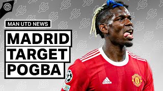 Madrid Target Paul Pogba Transfer! | Man United News