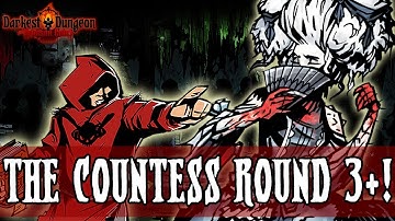 Darkest Dungeon Season 3 - The Countess Rd. 3+ - Episode 90