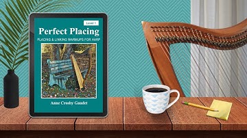 PERFECT PLACING LEVEL 1 harp technique exercises