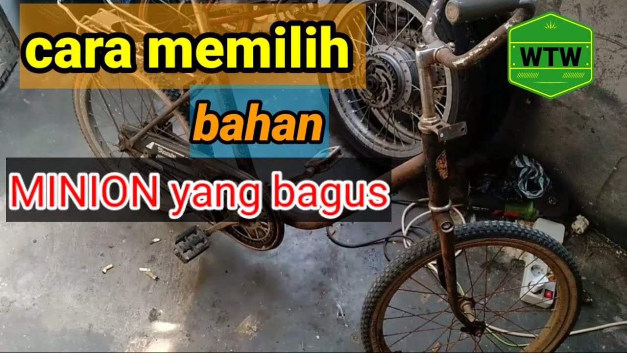 Cara memilih bahan  MINION yang  bagus  dan kuat YouTube