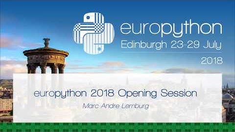 EuroPython 2018 - Opening Session