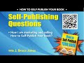 How I Market and Sell My Book, How to Self-Publish Your Book