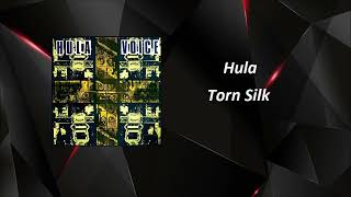 Hula - Torn Silk