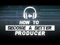THE THINGS YOU SHOULD BE DOING TO BE A PRO | FL Studio, Ableton, Any DAW works