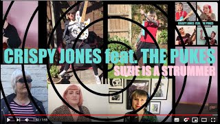 Crispy Jones feat. The Pukes - SUZIE IS A STRUMMER (DIY VIDEO)