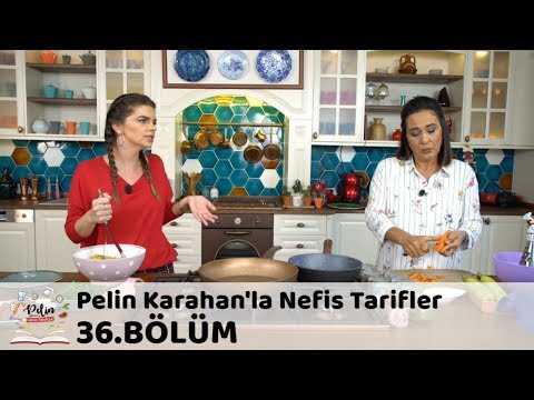 Pelin Karahan'la Nefis Tarifler 36.Bölüm (30 Ekim 2017)