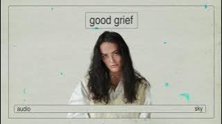 sky - good grief (audio)