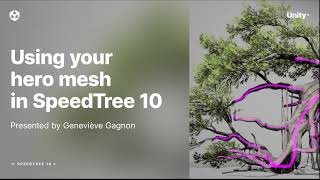 SpeedTree 10 Using your Hero Mesh
