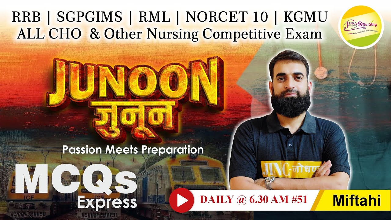 RRB | SGPGIMS | RML | NORCET 10 | KGMU | ALL CHO  & Other Nursing Exam  MCQs Express #51 -Miftahi