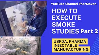HOW TO DO Smoke Studies in Injectables mfg?  #aseptic  #smoke #smokestudies #validation @PHARMAVEN
