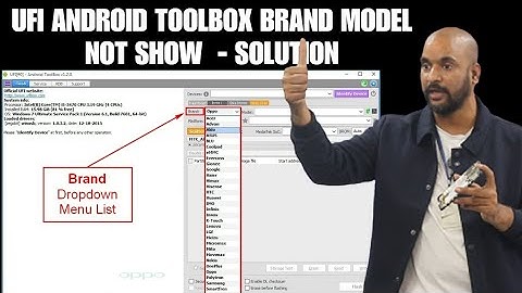 UFI Android Tool Brand & Model List Fix – Solution For Training Call 7000731192