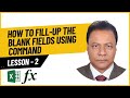 How to fill-up the blank Fields using COMMAND🧑‍🏫