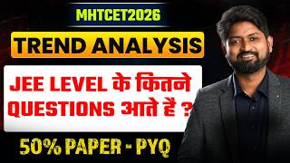 MHTCET 2026 Most Detailed Trend Analysis By Ankush Sir  | PYQs Repeat होते हैं क्या? | #mhtcet2026