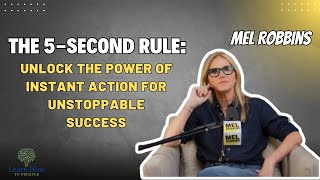 The 5-Second Rule: Unlock the Power of Instant Action for Unstoppable Success Information
