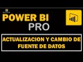 Actualización y cambio de fuente de datos en Power BI