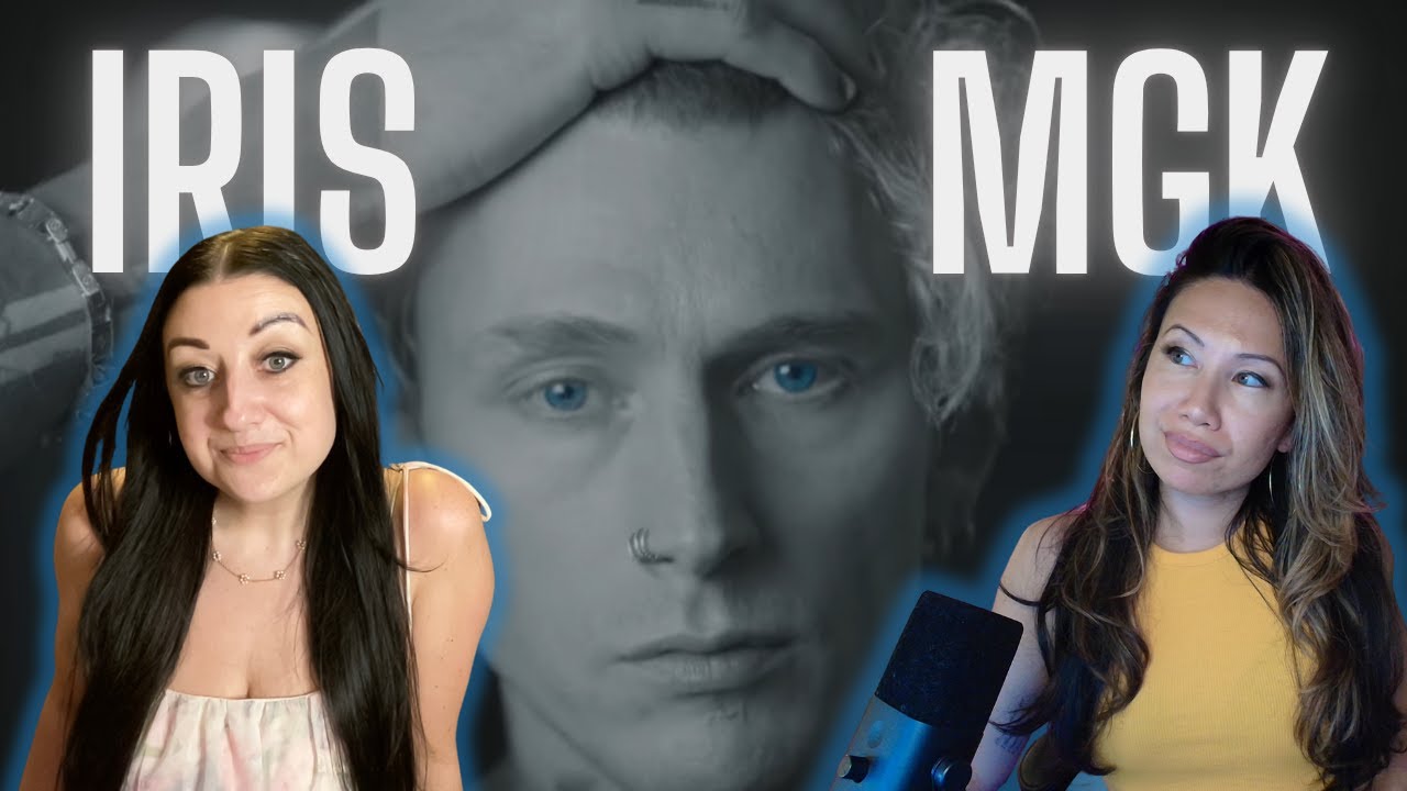 IRIS / MGK REACTION!