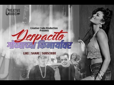 Despacito | Govyachya Kinaryav | Ruperi Valut | Dubbed | Mashup | Luis_Fonsi | Daddy Yankee