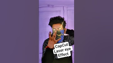 CapCut | Laser eye Tutorial || #capcut #tutorial #shortvideo #ytshorts