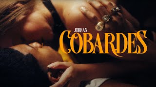 @jorkanpa - Cobardes (Video Oficial)