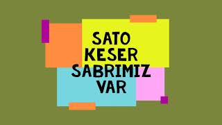 Sato Keser Sabrımız Var Resimi