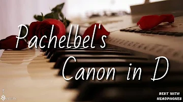 Pachelbel's Canon in D (Piano Version) | Serenade Music Channel