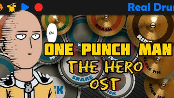 One Punch Man - The Hero (Real Drum)