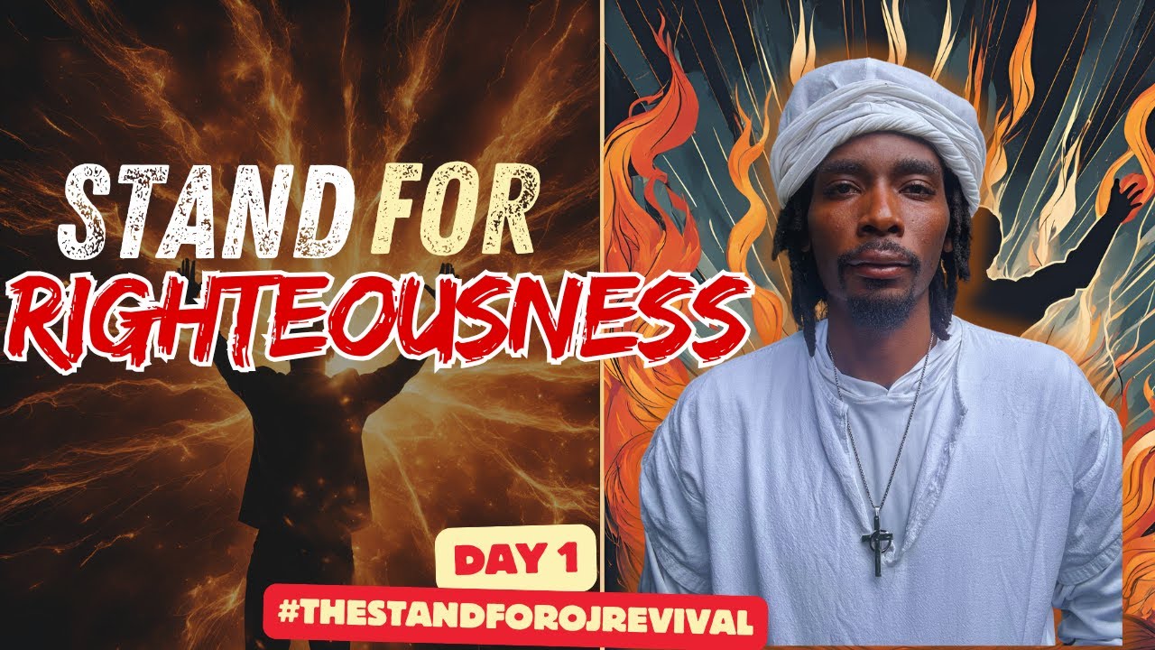 Stand Firm for Righteousness in The Land| Day 1 of #TheStandForRevival